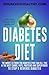 Diabetes Diet: The Worst 10 Foods For Diabetics (That Can Kill You) & The Best Carbs, Fats, Proteins And Superfoods To Stop & Reverse Diabetes (Diabetes, Diabetes Diet & Reverse Diabetes)