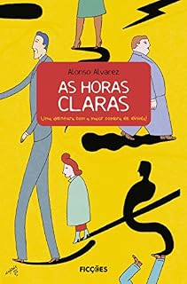 Livro As horas claras: Uma aventura com a maior sombra de dúvida!