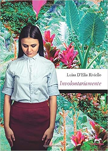 Luisa D’Elia Riviello – Involontariamente (2020)