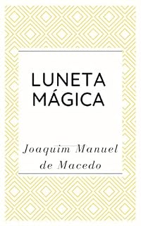 Livro Luneta Mágica: Série bons livros (1)
