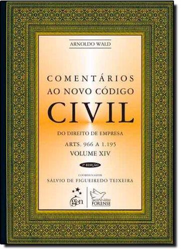 Comentários ao Novo Código Civil. Artigos 966 a 1195 - Volume 14 PDF ...