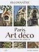 Paris Art déco : L'architecture des années 20 by 