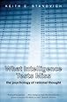 What Intelligence Tests Miss: The Psychology of Rational Thought