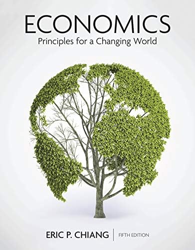 Microeconomics: Principles for a Changing World: 9781319218393