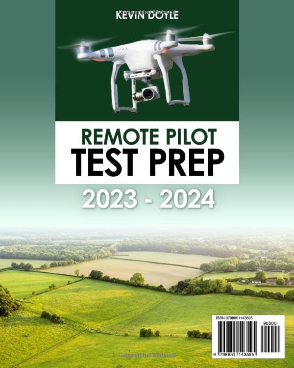 Remote Pilot Test Prep 2023 2024 Pass the Exam on the First Try to