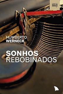 Livro Sonhos rebobinados (Arte da Crônica)