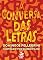 Livro Conversa das Letras