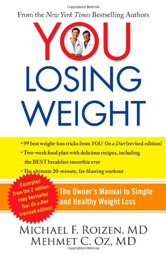 YOU: Losing Weight: The Owner’s Manual to Simple and Healthy Weight Loss Reviews
