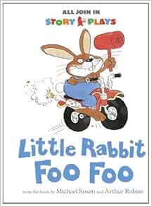 Little Rabbit Foo Foo: Michael Rosen,Vivian French: 9781406343397 ...