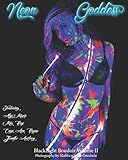 Neon Goddess: Blacklight Boudoir Volume II