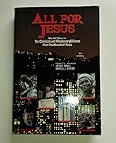 All for Jesus: God at Work in the Christian and Missionary Alliance over One Hundred Years