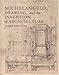 Michelangelo, Drawing, and the Invention of Architecture by 