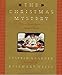 The Christmas Mystery: A Novel by 