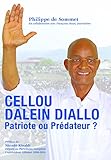 Cellou Dalein Diallo : Patriote ou Prédateur ? by 