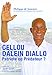 Cellou Dalein Diallo : Patriote ou Prédateur ? by 