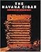 The Havana Cigar: Cuba's Finest