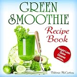 Green Smoothie Recipe Book by 