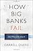 How Big Banks Fail and What to Do about It