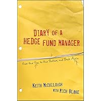 Amazon.com: Diary of a Hedge Fund Manager: From the Top, to the