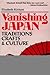 Vanishing Japan: Traditions, Crafts & Culture by Elizabeth Kiritani