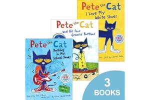Pete the Cat Set (Pete the Cat I Love My White Shoes, Pete the Cat Rocking in My School Shoes, and Pete the Cat and His Four Groovy Buttons) by Eric Litwin (2013) Paperback