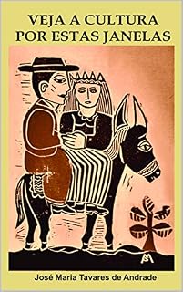 Livro A CULTURA VISTA POR ESTAS JANELAS
