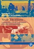 Youth Transitions : Processes of Social Inclusion and Patterns of Vulnerability in a Globalised World, , 3866491441