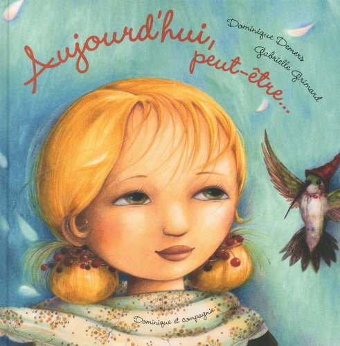 Aujourd'hui peut-être