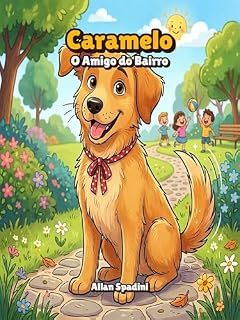 Livro Caramelo: O amigo do bairro