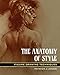 The Anatomy of Style: Figure Drawing Techniques (Patrick J. Jones)