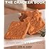 The Cracker Book: Artisanal Crackers for Every Occasion