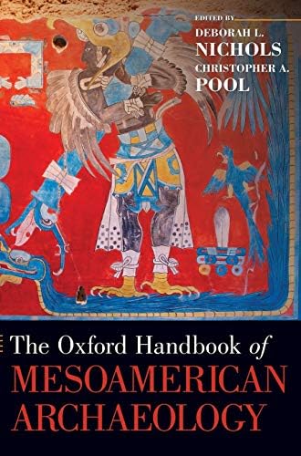 Amazon.com: The Oxford Handbook of Mesoamerican Archaeology