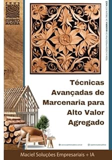 Livro Técnicas Avançadas De Marcenaria Para Alto Valor Agregado