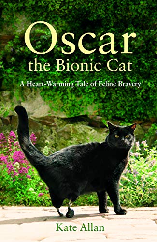 Oscar: The Bionic Cat by Kate Allan