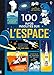 100 INFOS INSOLITES SUR L'ESPACE (French Edition) by 