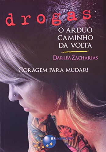 Livro Drogas. O Arduo Caminho Da Volta