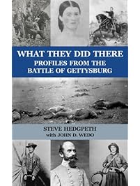 What They Did There: Profiles from the Battle of Gettysburg