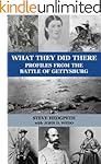 What They Did There: Profiles from the Battle of Gettysburg