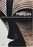 Image de Masques : Chefs-d'oeuvre des collections du musÃƒÂ©e du quai Branly