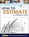 How to Estimate with RSMeans Data: Basic Skills for Building Construction