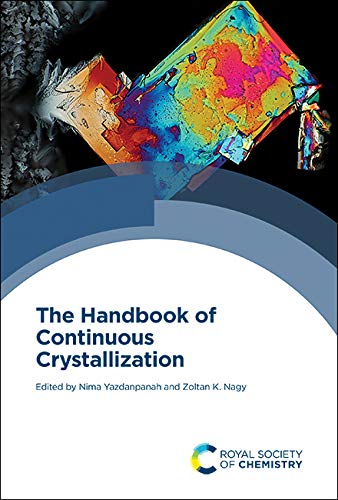 The Handbook of Continuous Crystallization The Handbook of Continuous Crystallization