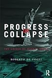 Image de Progress or Collapse: The Crises of Market Greed
