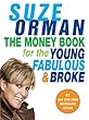 The Money Book for the Young, Fabulous  &  Broke