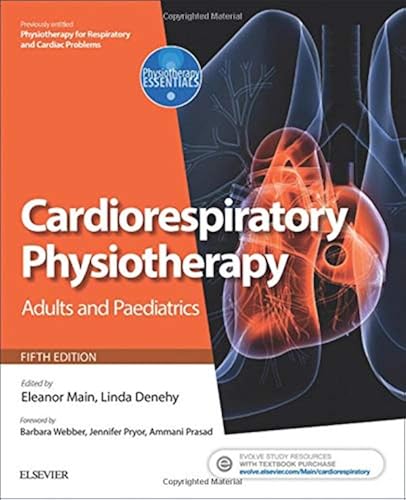 Download Cardiorespiratory Physiotherapy: Adults and Paediatrics: formerly Physiotherapy for Respiratory and Cardiac Problems PDF