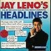 Jay Leno's Headlines: Real but Ridiculous Headlines from America's Newspapers (Books I, II, &amp; III) - Book by Jay Leno