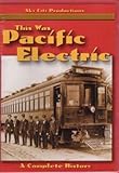 This Was Pacific Electric