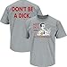 Smack Apparel Ohio State Football Fans. Don't Be a D!ck. (Anti-Michigan) Grey T Shirt (Sm-5X)