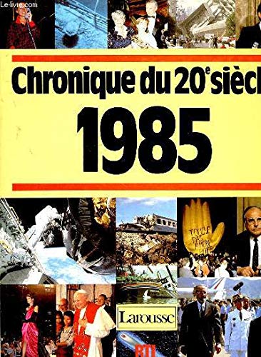 Chronique du 20e siècle [1985]