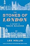 Front cover for the book The Stones of London by Leo Hollis