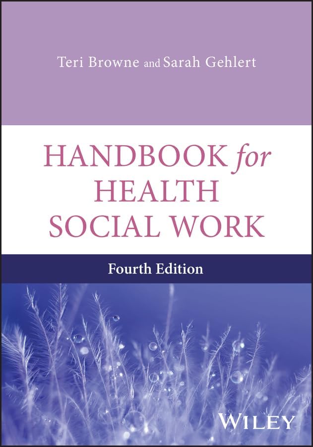 Handbook of Health Social Work: Gehlert, Sarah: 9780470643655